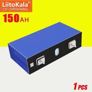 1ШТ LiitoKala 3.2v 150Ah литиевая батарея глубокого 6000 цикла для diy 12v 24v 36V 48V Накопитель Солнечной энергии RV Солнечная панель караван